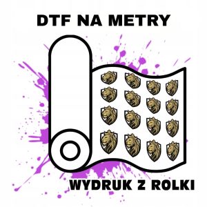 DTF na metry - Wydruk z rolki